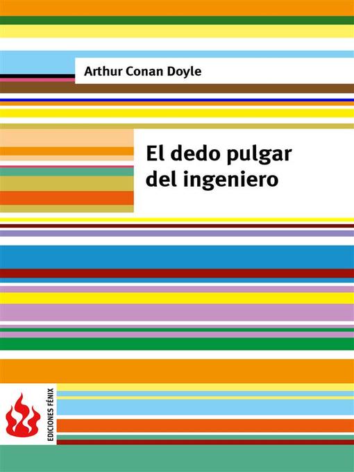 Title details for El dedo pulgar del ingeniero (low cost). Edición limitada by Arthur Conan Doyle - Available